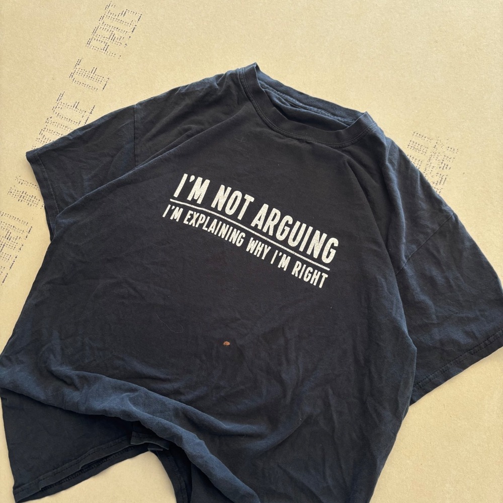 Y2K I'm Not Arguing Funny Graphic T-shirt